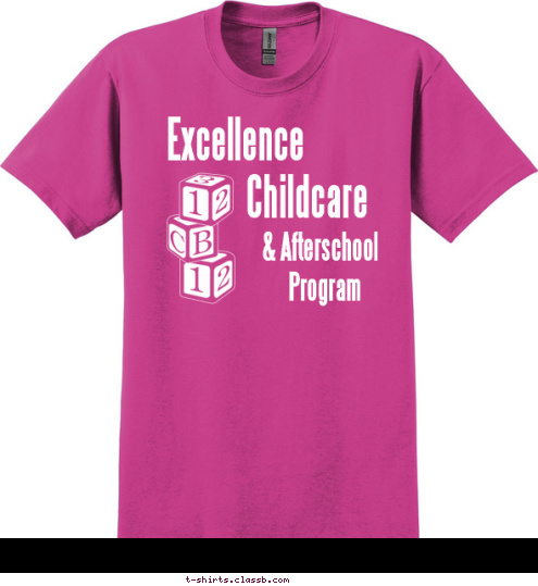 Your text here              Program                & Afterschool  Childcare
                  Excellence
                   T-shirt Design sp1764