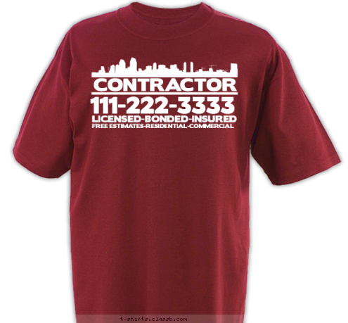 FREE ESTIMATES-RESIDENTIAL-COMMERCIAL LICENSED-BONDED-INSURED 111-222-3333 CONTRACTOR T-shirt Design SP1604