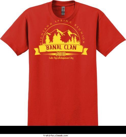 Lake Agco;Kidapawan City 2010
 BANAL CLAN
 HIGHLAND SPRING REUNION T-shirt Design 