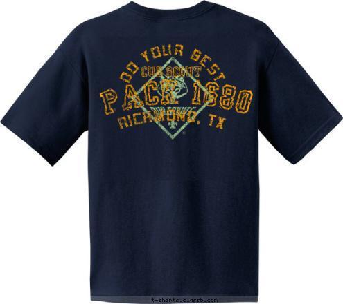 PACK 1680 EST. 1994 RICHMOND, TX PACK 1680 CUB SCOUT DO YOUR BEST T-shirt Design 