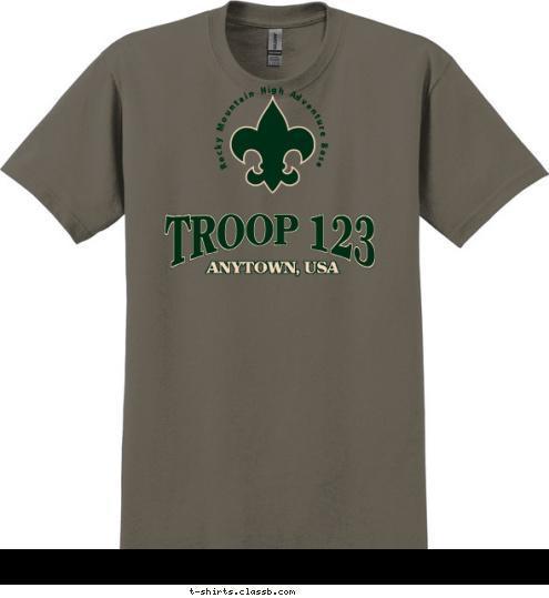 • Pueblo Springs, Colorado • Rocky Mountain High Adventure Base TROOP 123 ANYTOWN, USA T-shirt Design 