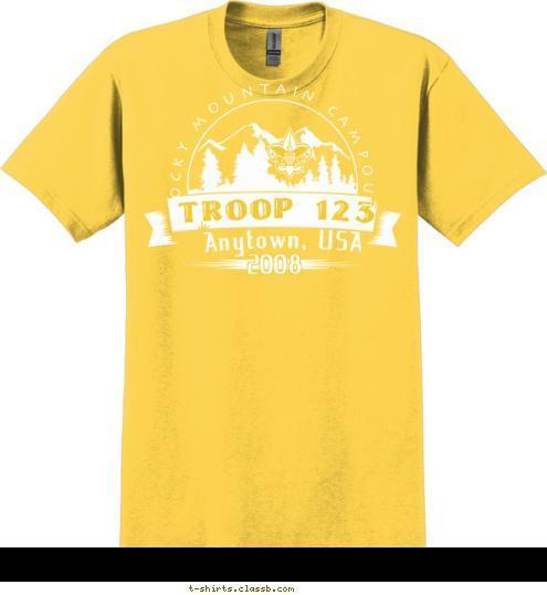 2008 Anytown, USA ROCKY MOUNTAIN CAMPOUT TROOP 123 T-shirt Design 