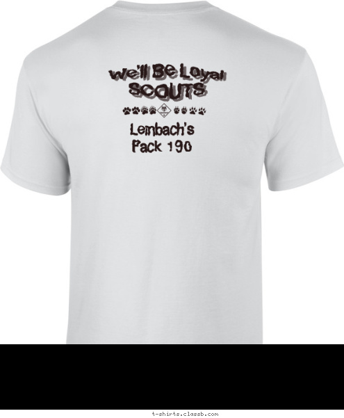 Your text here! Leinbach's
Pack 190 We'll Be Loyal SCOUTS T-shirt Design 