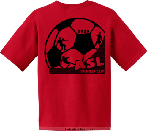 ASL's World Cup 2010 _______________ New Text New Text New Text AND T-shirt Design 