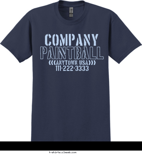 111-222-3333 <<<ANYTOWN, USA>>> PAINTBALL COMPANY T-shirt Design SP1217