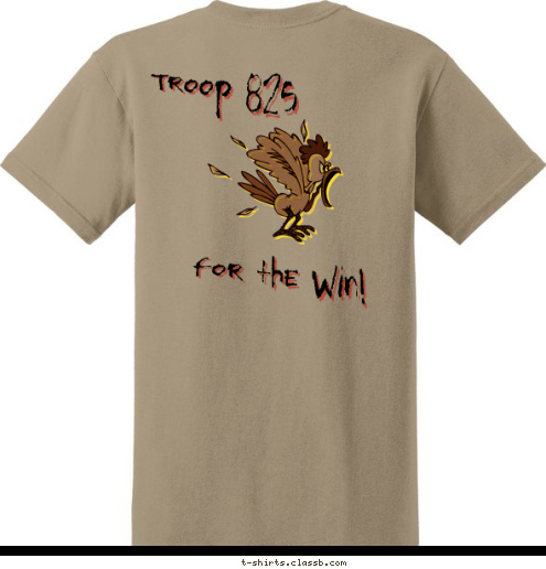 Troop 825 For the Win For the Win! Troop 825 Taylor, MI TROOP
825 Boy Scout T-shirt Design 