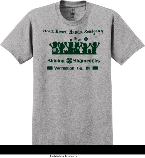 Vermillion Co, IN Shining   Shamrocks Head, Heart, Hands, & Health T-shirt Design 