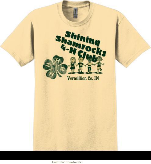 Your text here! Vermillion Co, IN Shining Shamrocks 
4-H Club T-shirt Design 