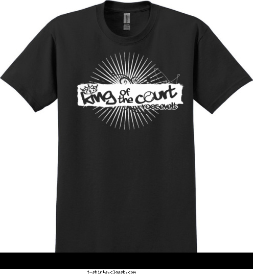 roosevelt roosevelt the
 of
 court King T-shirt Design sp1498