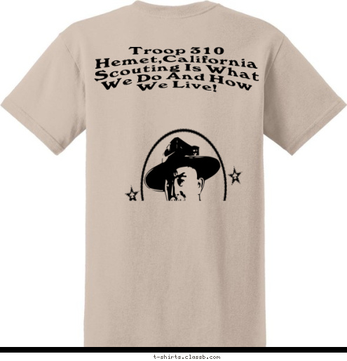 Troop 310
Hemet,California
Scouting Is What We Do And How We Live!  Troop 310
Hemet,California
Celebrating the Adventure,
Continuing the Journey! T-shirt Design 