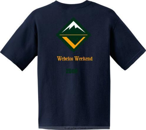 Webelos Weekend

 2008

 Webelos Weekend

 leeper,PA 58

 PACK T-shirt Design 