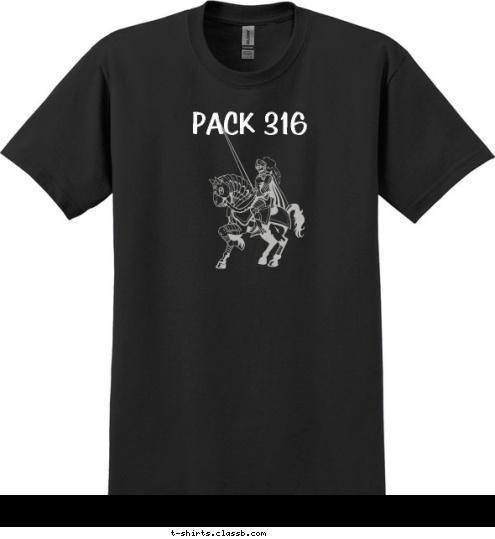 PACK 316 PACK 316 PACK 316 PACK 316 T-shirt Design 