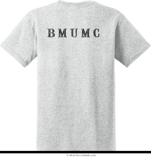 United Methodist Church Button Memorial  B M U M C  T-shirt Design 