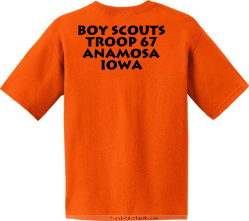 Troop 67
Anamosa, IA Boy Scouts
Troop 67
Anamosa Iowa T-shirt Design 