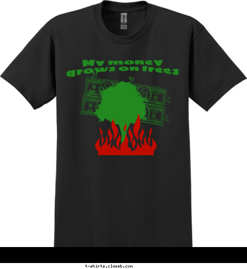 My money grows on trees T-shirt Design 