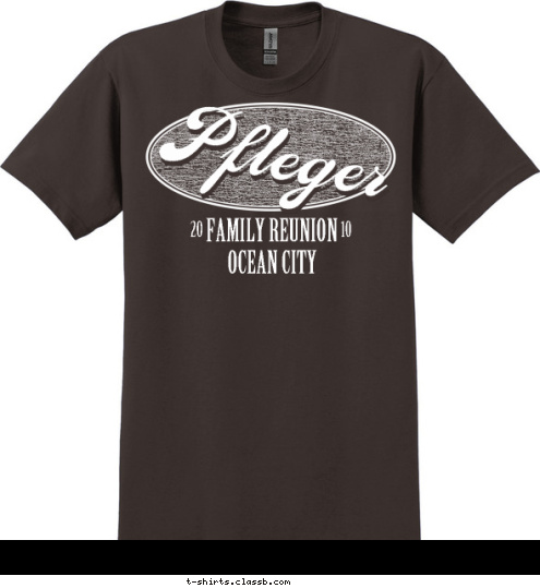 OCEAN CITY 10 20 FAMILY REUNION Pfleger T-shirt Design 