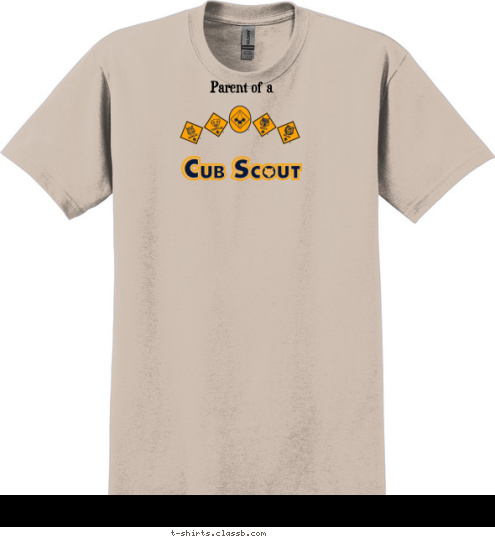 (jumbo Cub Scout
rank patch here) Parent of a T-shirt Design W/B Cub scout parent