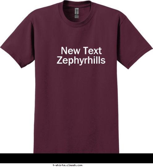  New Text New Text New Text Zephyrhills  Pack 1334 New Text New Text New Text New Text T-shirt Design 