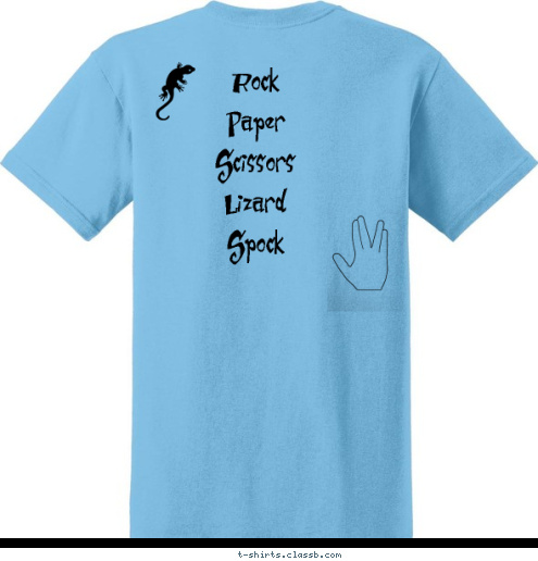 New Text Rock
Paper
Scissors
Lizard
Spock Max & Morgan
SV Post Prom 2010 T-shirt Design 