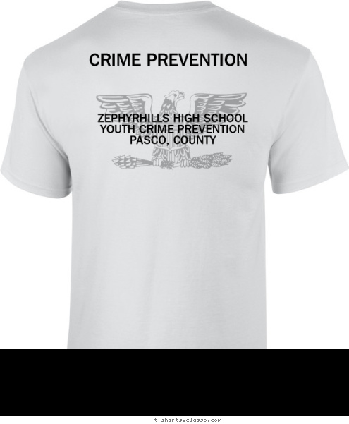 YOUTH CRIME PREVENTION DEVON JOHNSON ZEPHYRHILLS HIGH SCHOOL 
YOUTH CRIME PREVENTION
PASCO, COUNTY CRIME PREVENTION


 ZEPHYRHILLS HIGH SCHOOL  T-shirt Design 