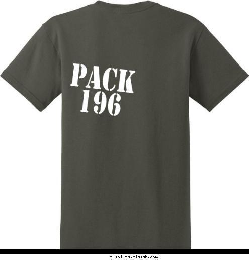 PACK 196 ANYTOWN, USA
 CAMPING WITH DADS 2008
 WE SURVIVED! T-shirt Design 