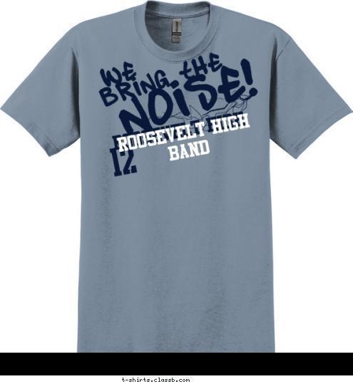 BAND ROOSEVELT HIGH ROOSEVELT HIGH 12 T-shirt Design sp2043