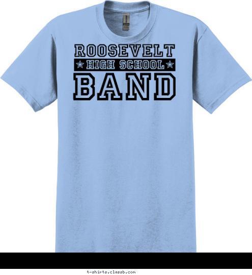 BAND HIGH SCHOOL ROOSEVELT T-shirt Design SP2046