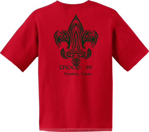 TROOP  99 Houston, Texas TROOP  99 TROOP  99 Houston, Texas T-shirt Design 