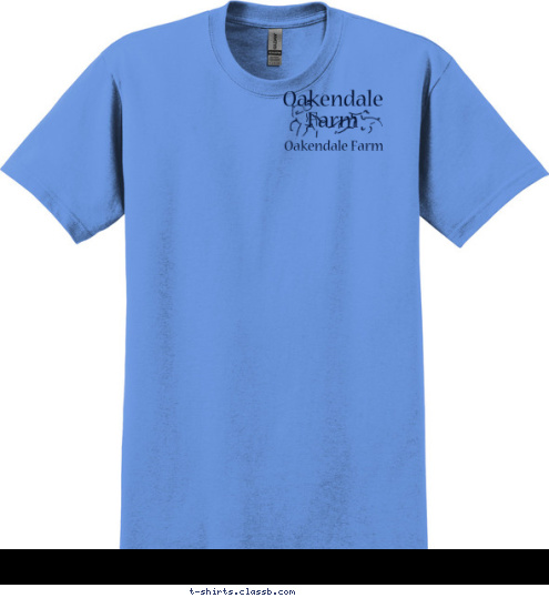 Oakendale Farm Oakendale Farm Dressage, Eventing & More.
We do it all! Oakendale Farm T-shirt Design 