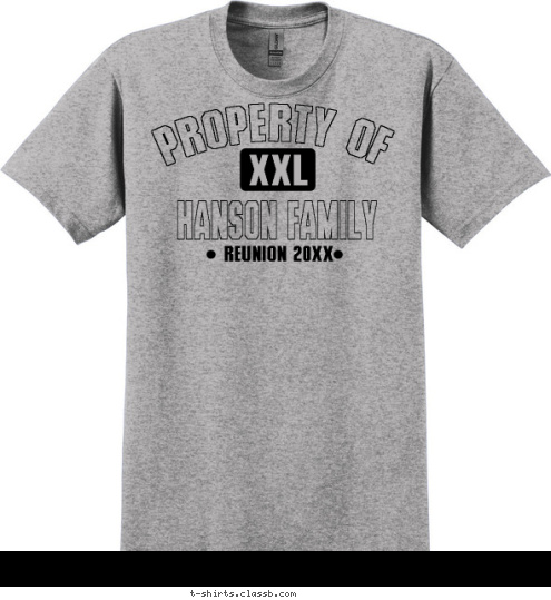 XXL REUNION 2012 HANSON FAMILY PROPERTY OF T-shirt Design SP209