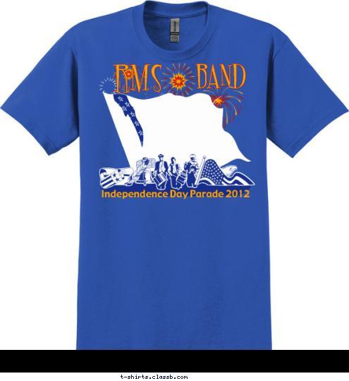 Independence Day Parade 2012 BAND RMS  T-shirt Design SP2052