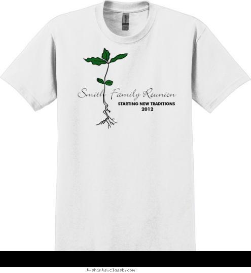 2012 STARTING NEW TRADITIONS Smith  Family Reunion T-shirt Design 