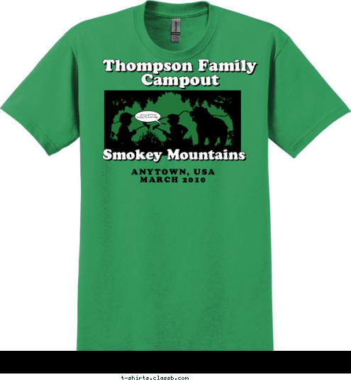 I LOVE GETTING
BACK TO NATURE ANYTOWN, USA
MARCH 2010 Smokey Mountains Thompson Family Campout T-shirt Design 