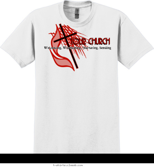 YOUR CHURCH YOUR CHURCH Welcoming, Worshiping, Nurturing, Sending T-shirt Design 