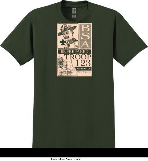 Chartered Sponsor: ANYTOWN, USA BE PREPARED 123 TROOP T-shirt Design 