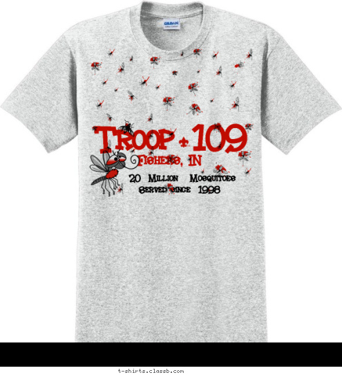 Served since  1998 Fishers, IN Troop 109 20  Million   Mosquitoes  T-shirt Design 