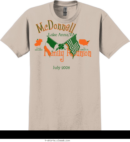 Lake Anna,VA To
AMERICA From
IRELAND Family Reunion July 2008 McDonnell T-shirt Design 