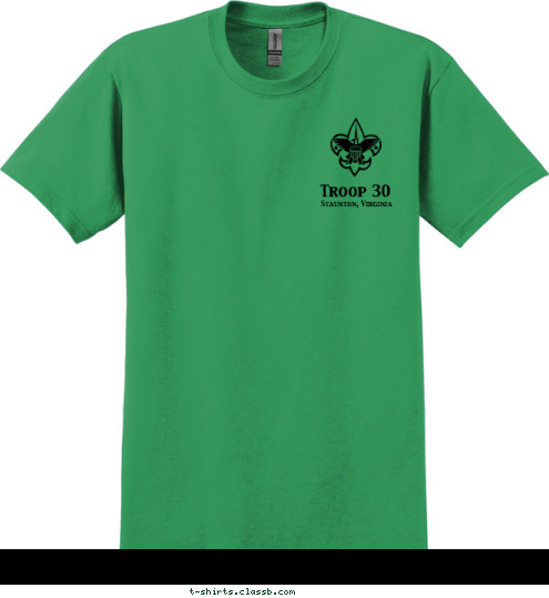 Where would we be without a leader?

 Troop 30 Staunton, Virginia Troop 30 Staunton, Virginia T-shirt Design 