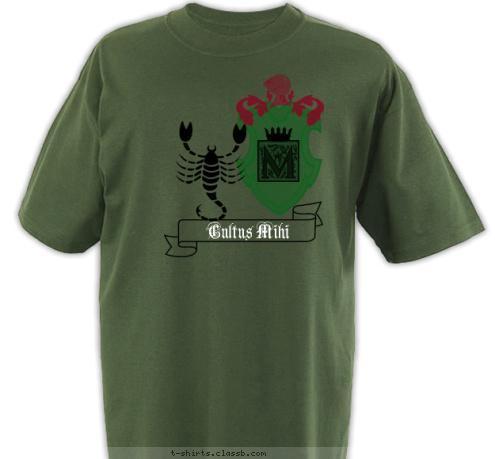 The strength of the Scorpion 
is in the Sting.

The strength of the Sting 
is in the Scorpion. Cultus Mihi T-shirt Design Cultus Mihi