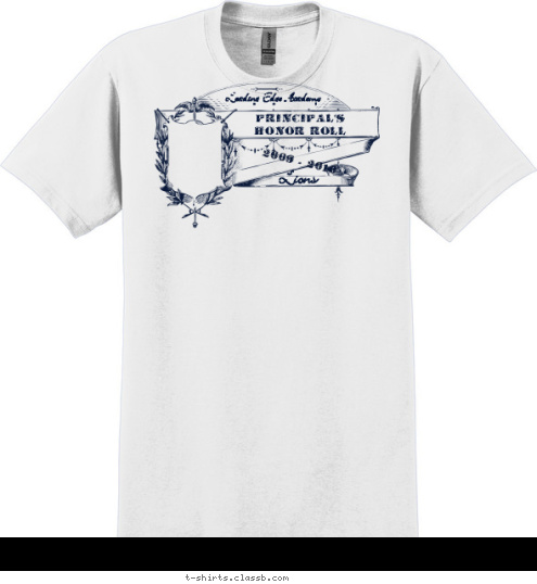 Lions Leading Edge Academy 2009 - 2010 Principal's
 Honor Roll T-shirt Design 