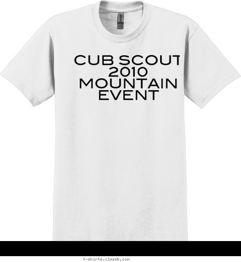 CUB SCOUT 
2010
MOUNTAIN EVENT T-shirt Design 