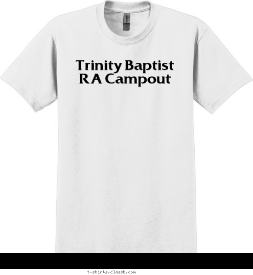 New Text Trinity Baptist RA Campout T-shirt Design 