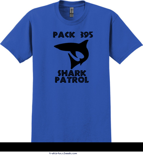 Your text here! Shark Patrol Pack 395 T-shirt Design 