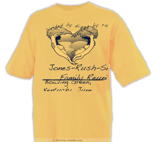 Kentucky Illinois Tennessee Maryland Florida Georgia Bridging The Family Gap Jones-Rush-Sweatt united by roots. Divided by distance, Bowling Green, Kentucky  June 23-25 2010 Jones-Rush-Sweatt Family Reunion T-shirt Design 