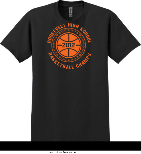 2012 BASKETBALL CHAMPS ROOSEVELT HIGH SCHOOL T-shirt Design SP1089