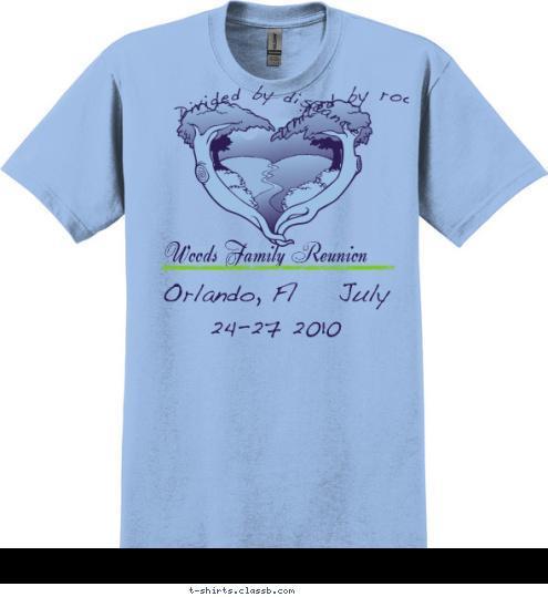 united by roots. Divided by distance, Orlando, Fl    July 24-27 2010  Woods Family Reunion T-shirt Design 