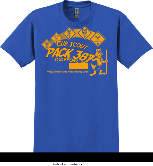 We're following Akela to the Arrow of Light! PACK 387 GULFPORT, MS Cub Scout T-shirt Design 