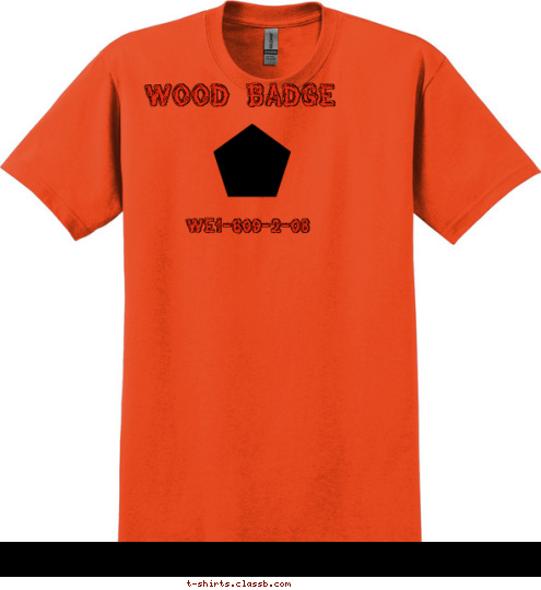 Your text here! WE1-609-2-08 Wood Badge WE1-609-2-08 Wood Badge WE1-609-2-08 Wood Badge T-shirt Design 