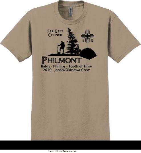 Baldy - Phillips - Tooth of Time
2010 - Japan/Okinawa Crew Philmont Far East
Council T-shirt Design Philmont - Far East 2010 Crew