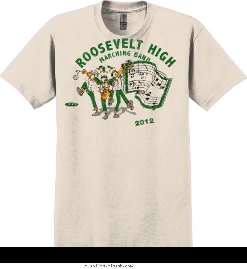 2012 ROOSEVELT HIGH MARCHING BAND T-shirt Design SP2171